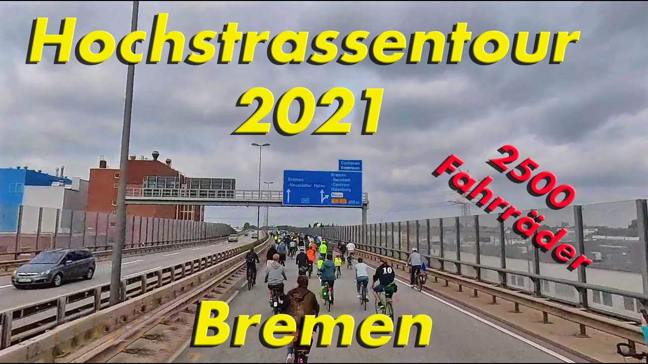 Bremen Hochstrassentour 2021 Lange Version , Original Ton