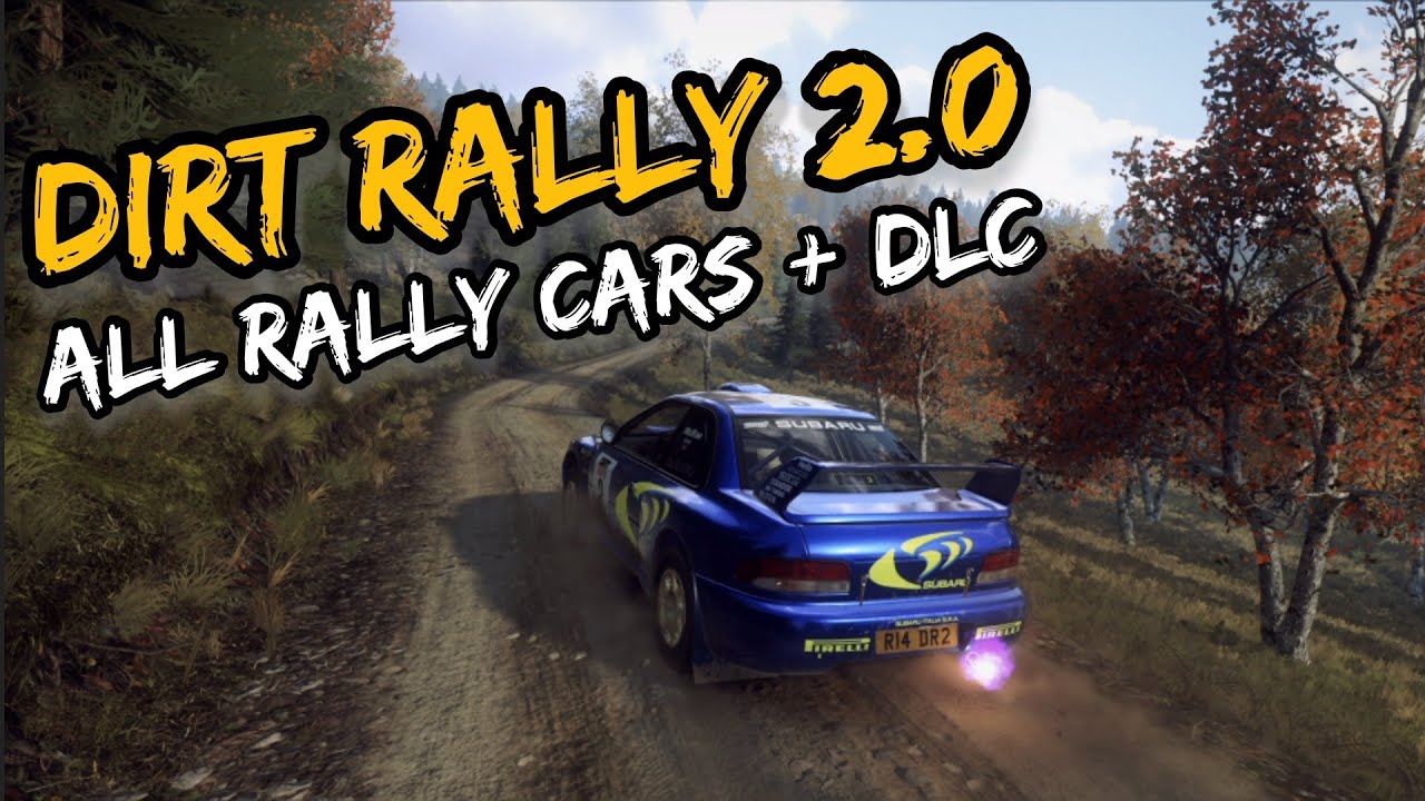 DiRT Rally 2.0 all rally cars + DLC