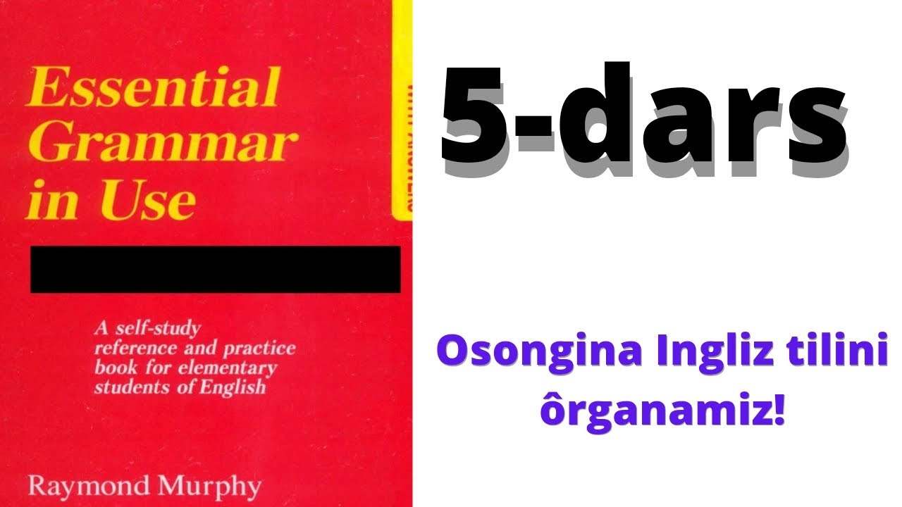 Raymond Murphy.5 - dars. Present Simple - hozirgi zamon.