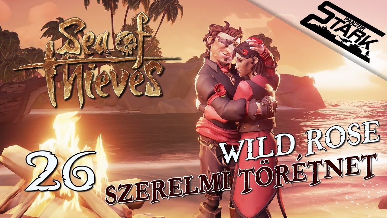 Sea Of Thieves - 26.Rész (5. Tall Tale | Wild Rose / Egy szerelmi történet) - Stark