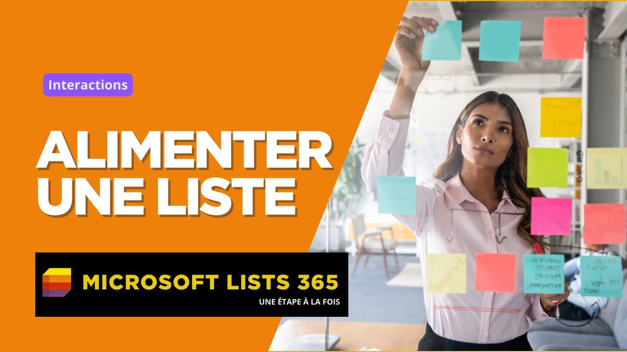 Alimenter une liste | Microsoft Lists 365 Une Étape À La Fois - S03E09