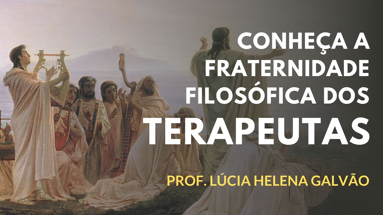 Murmúrios da História: OS TERAPEUTAS - Prof. Lúcia Helena Galvão (Subtit. English/Español)