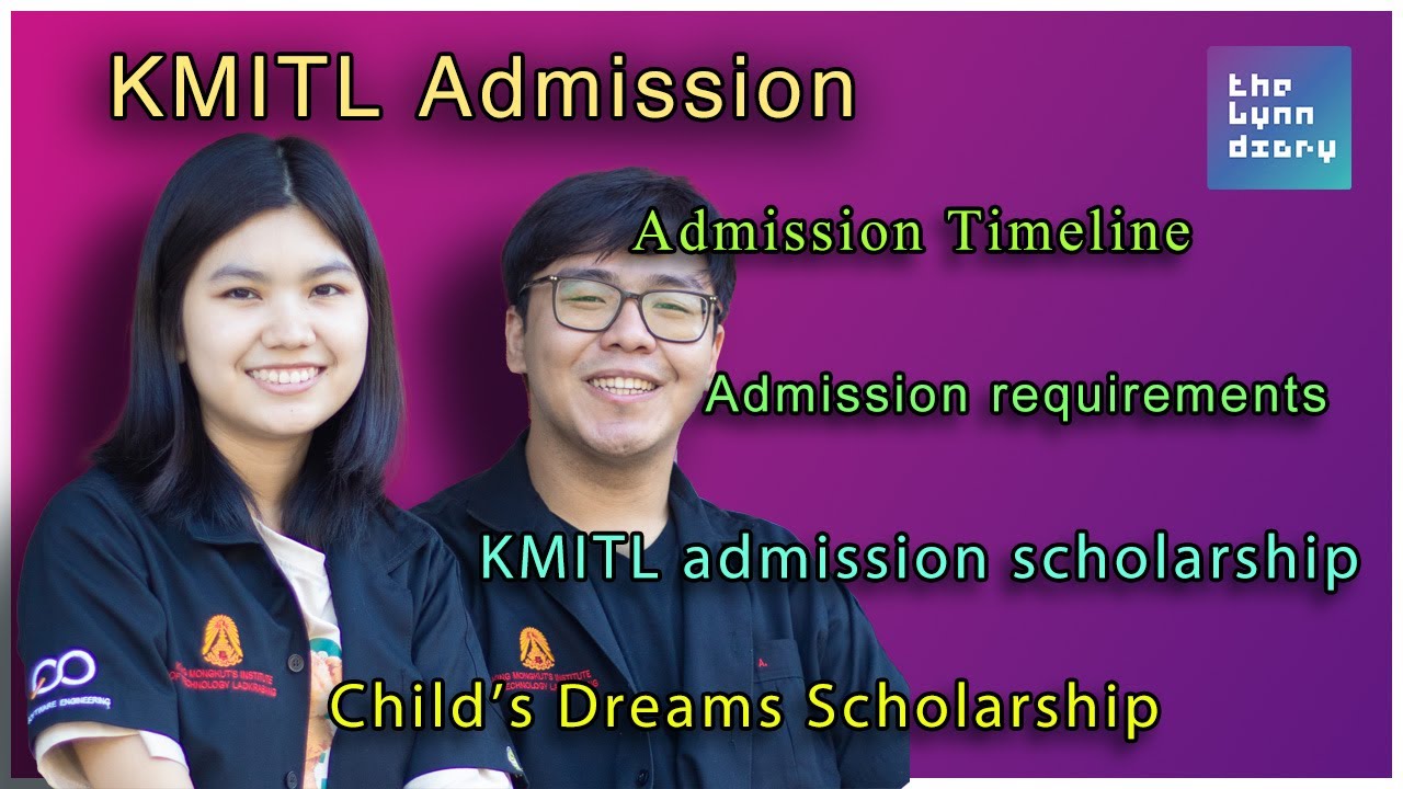 KMITL admission scholarship, timeline, requirements informations အကြောင်းစုံ 🎓
