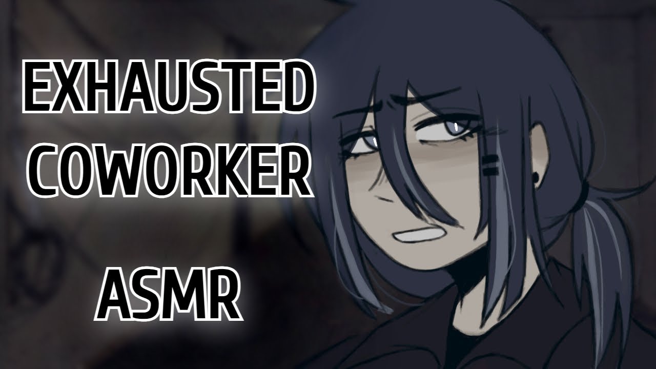 Exhausted Coworker [Audio RP] [THRILLER] [F4A]