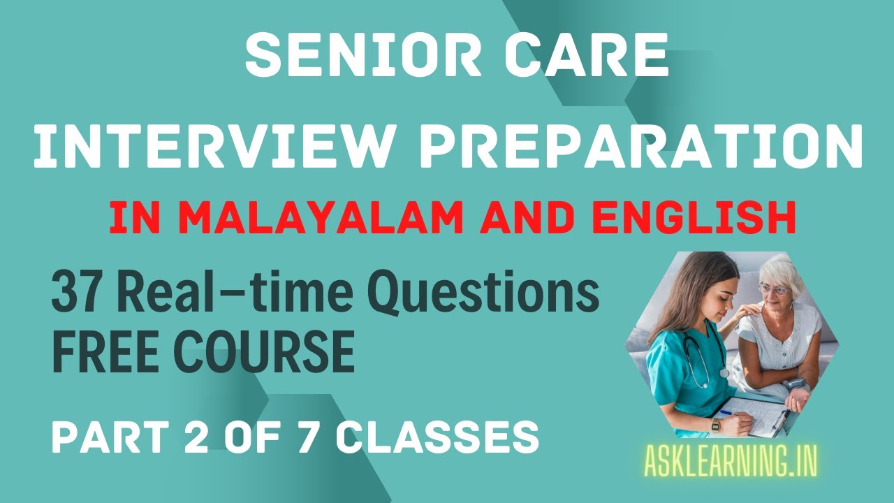 Senior Care Interview Preparation Part 2