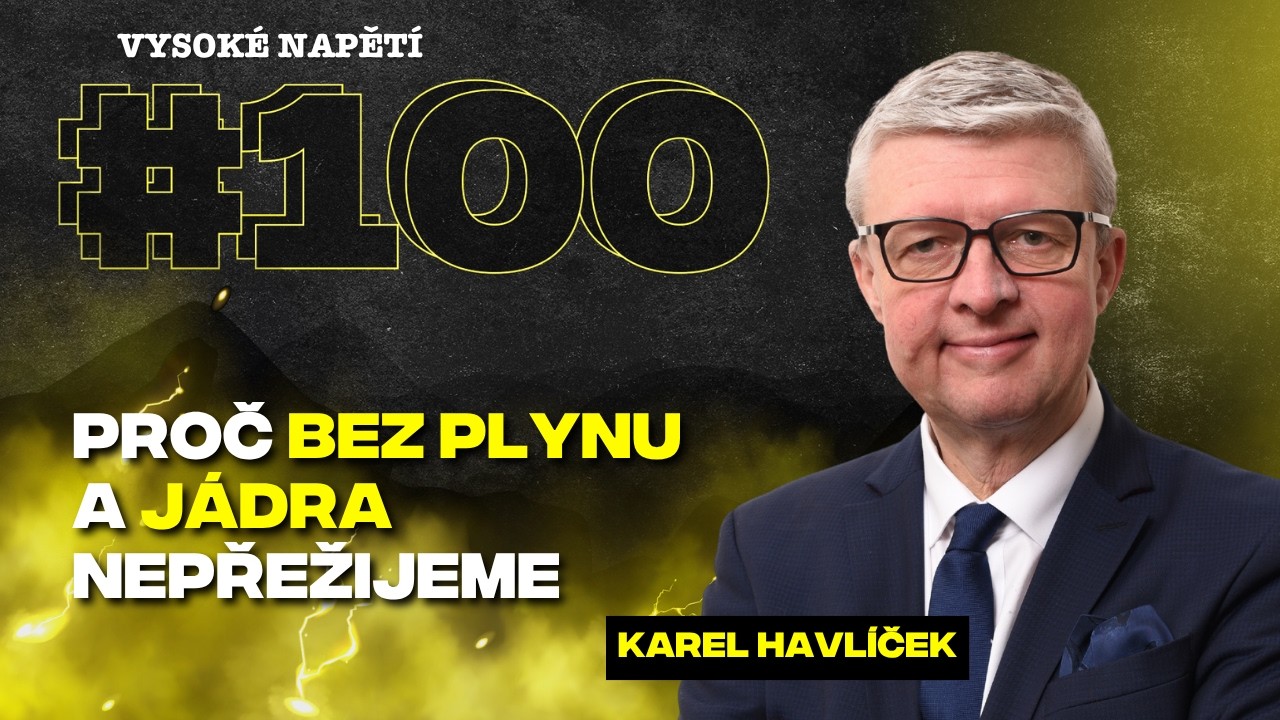 Havl&iacute;ček: proč bez plynu a j&aacute;dra nepřežijeme | Vysok&eacute; napět&iacute; #100