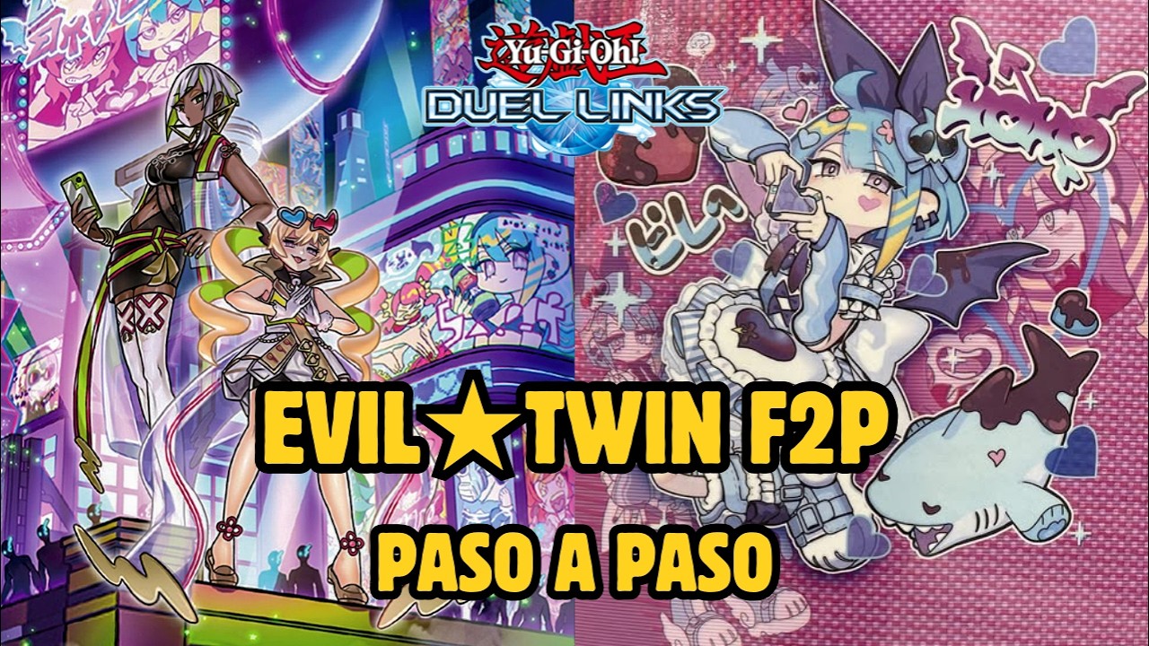 😳¿EVIL★TWIN F2P?😱🤑 NO SELECTION BOX💸 - Paso a Paso en Yu-Gi-Oh! Duel Links - Combos