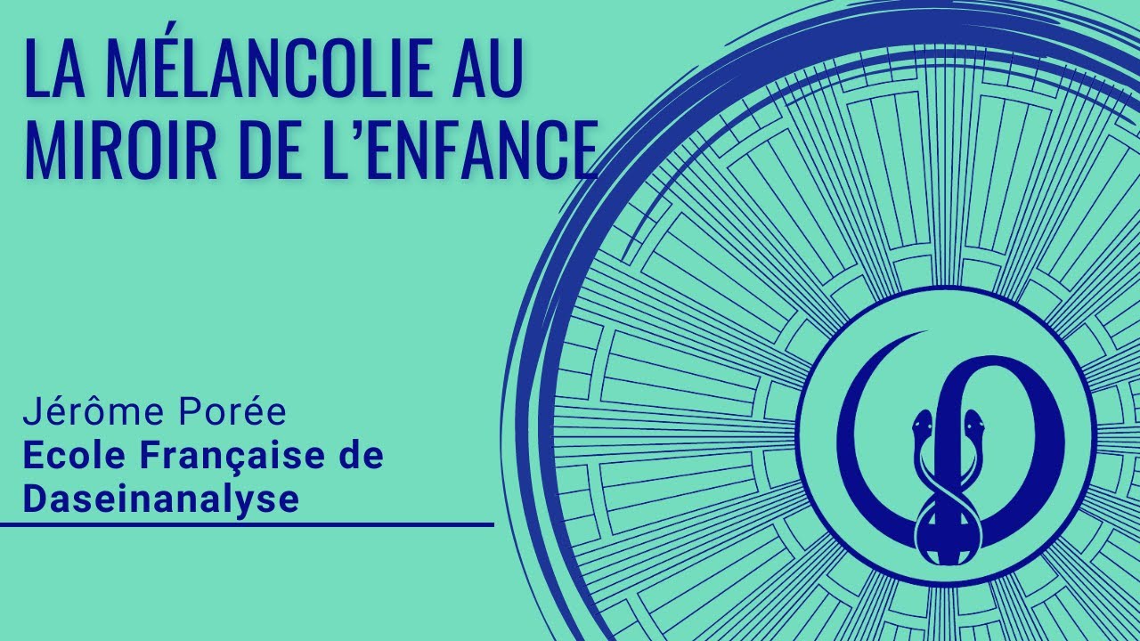 La mélancolie au miroir de l’enfance