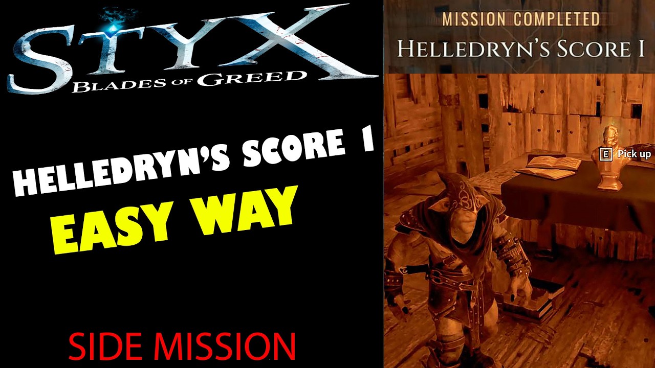HELLDRYN Score 1 Mission Easy Way (No Lethal, No Detection) - Styx Blades of Greed
