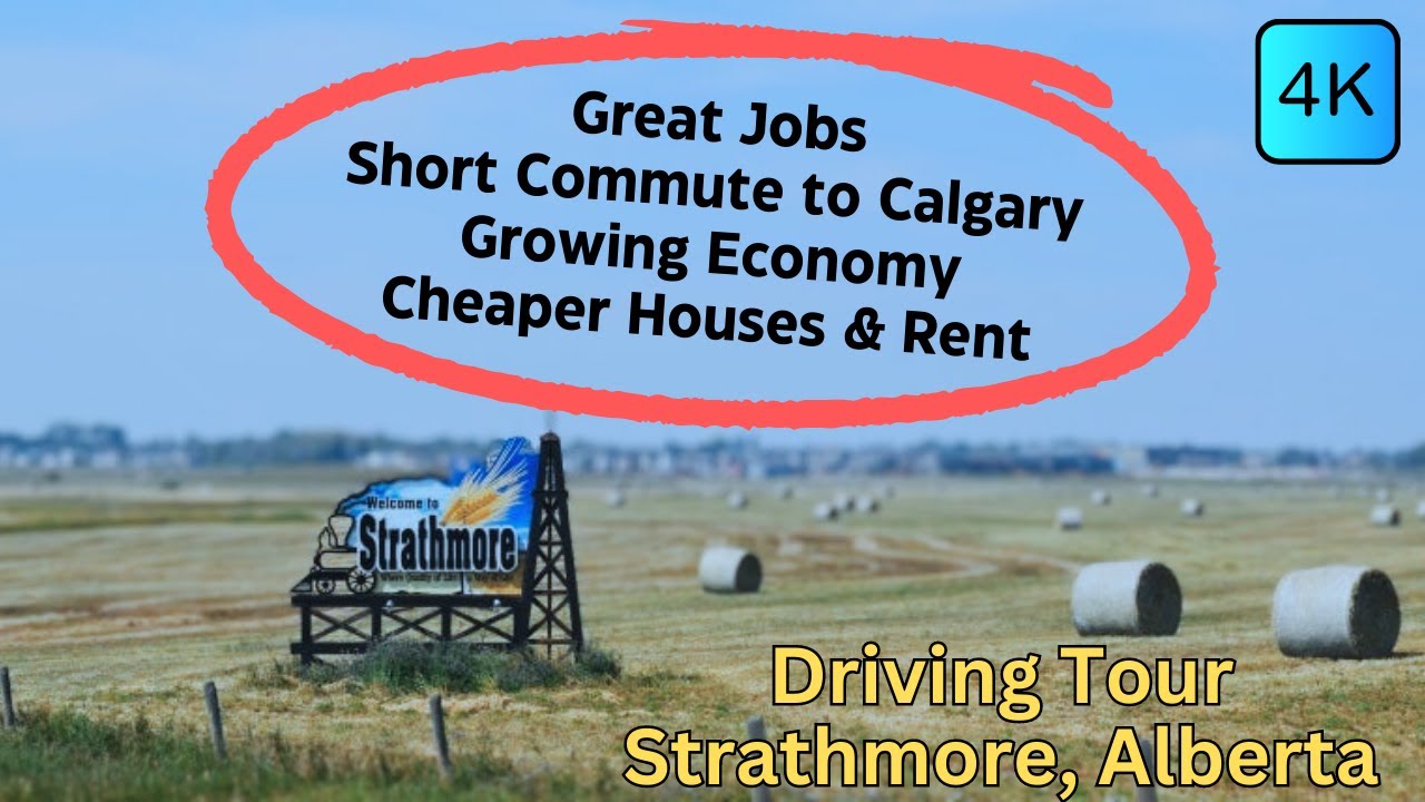 Driving Tour: Strathmore, Alberta (HIDDEN GEM) Jobs, Growing Economy, Cheap Houses for Sale and Rent
