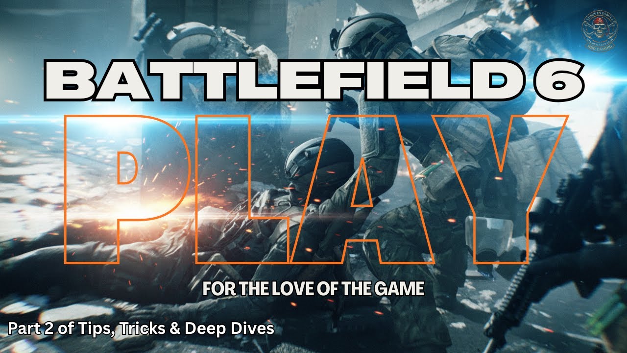 Battlefield 6 - Just the Tips