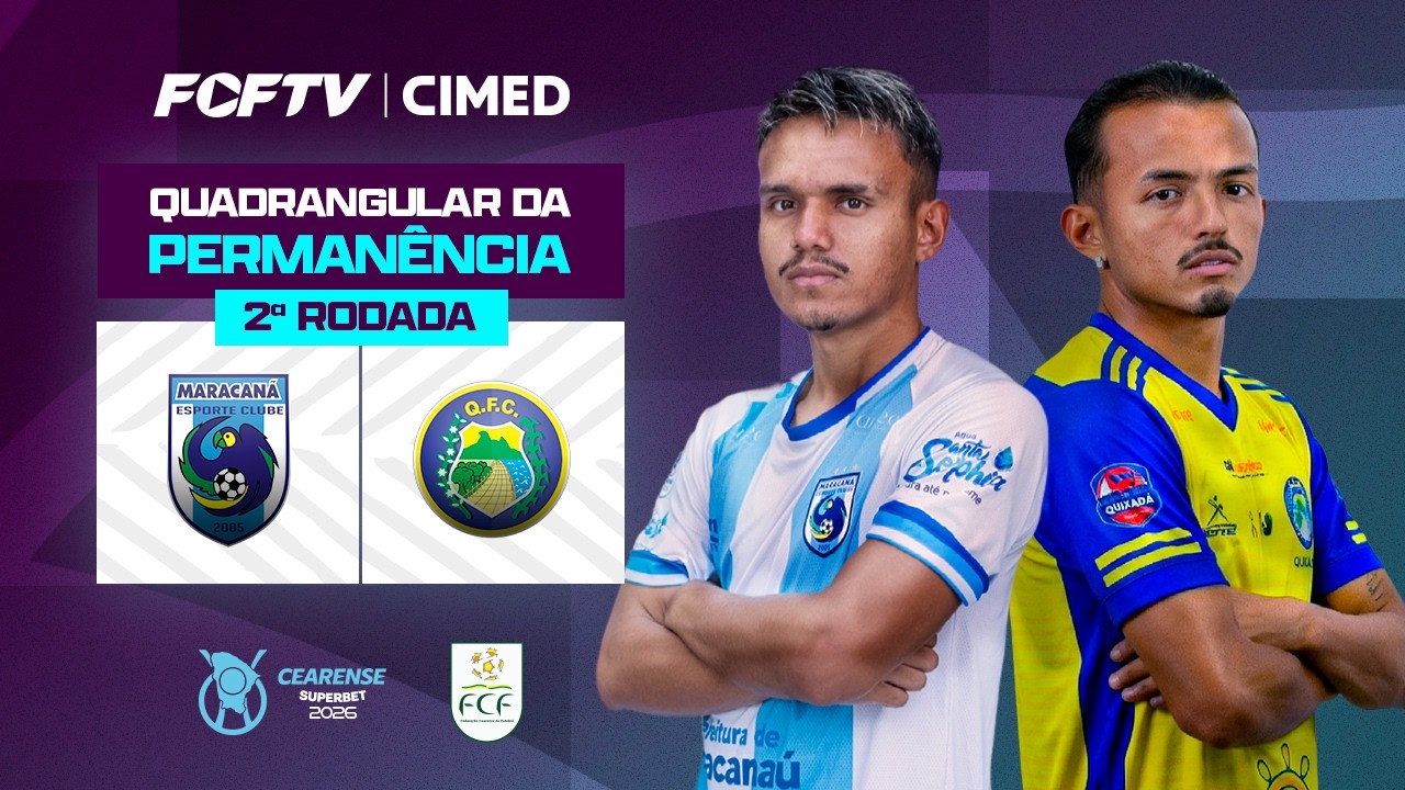 CEARENSE SUPERBET 2026 | QUADRANGULAR - 2ª RODADA | MARACANÃ X QUIXADÁ | 04/02/2026