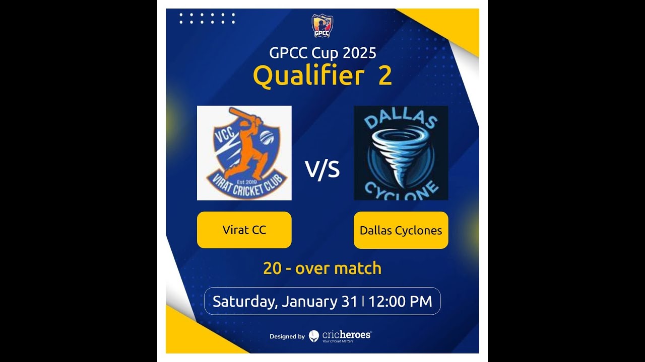 GP 1: Virat CC  vs Dallas Cyclones - Qualifier 2 - GPCC Cup 2025