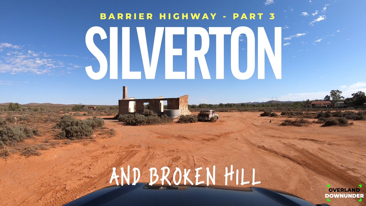 Silver Cities of the Australian Outback - Silverton, Broken Hill and Leaving New South Wales behind.
