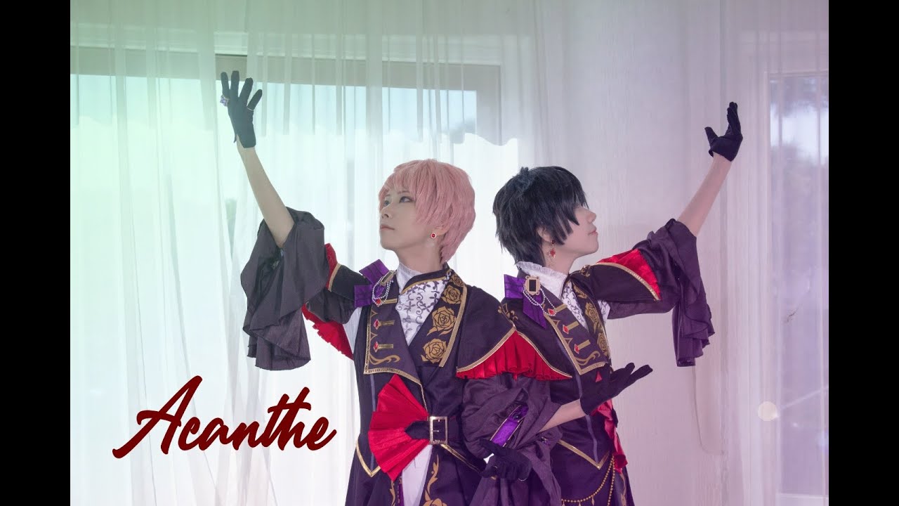 【あんスタ】 Valkyrie: Acanthe PV [cos/dance cover/踊ってみた]