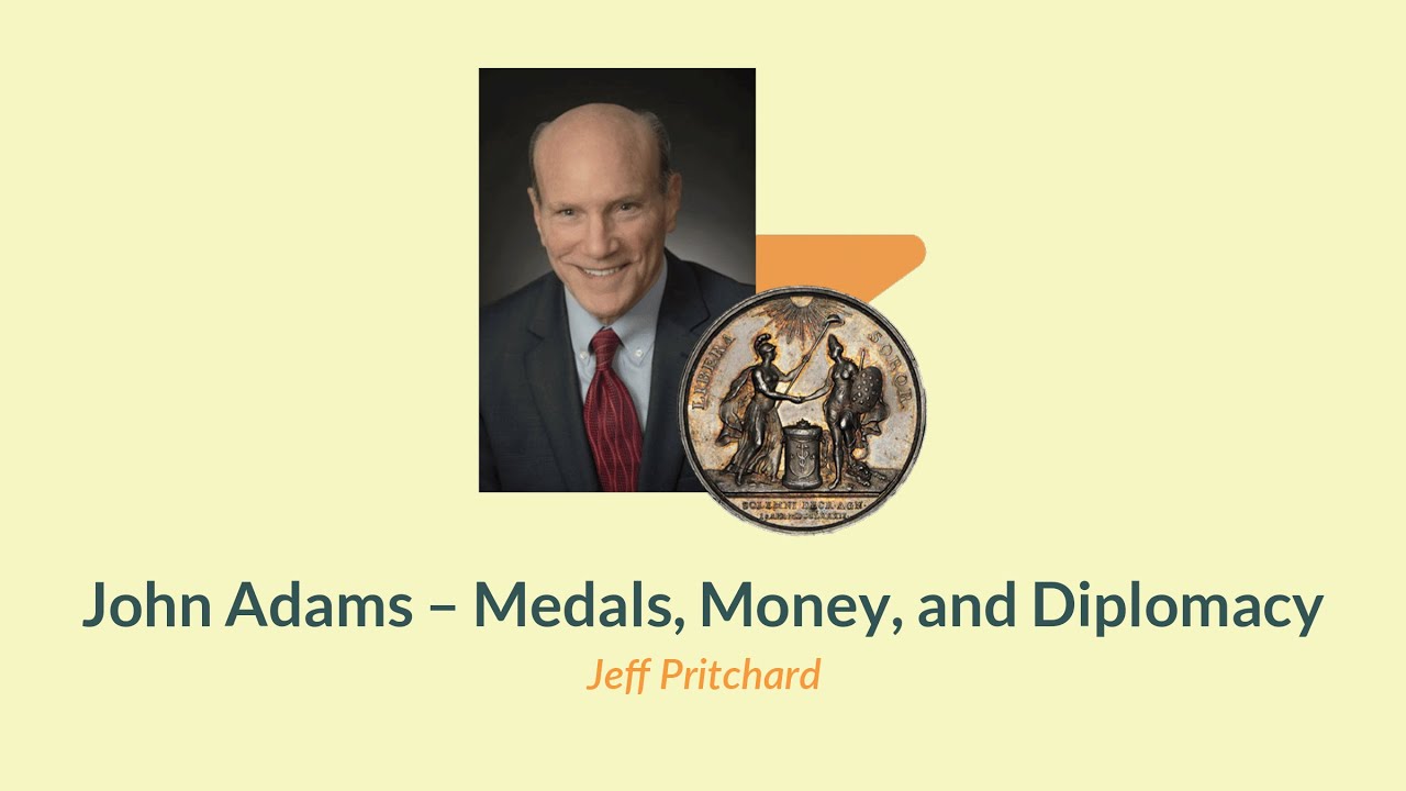 Джон Адамс – Медали, деньги и дипломатия | NumismaTalks