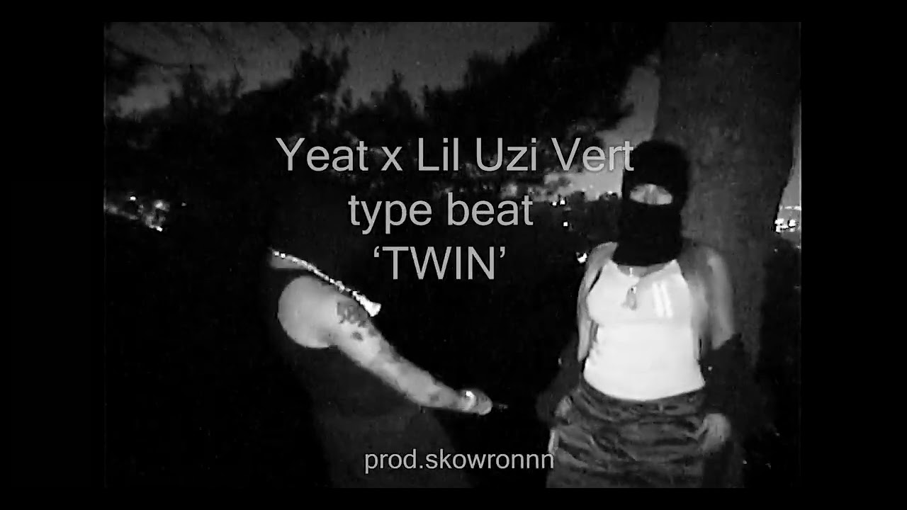[FREE] Yeat x Lil Uzi Vert type beat 'TWIN' - YEAT TYPE BEAT | FREE LIL UZI VERT TYPE BEAT 2026