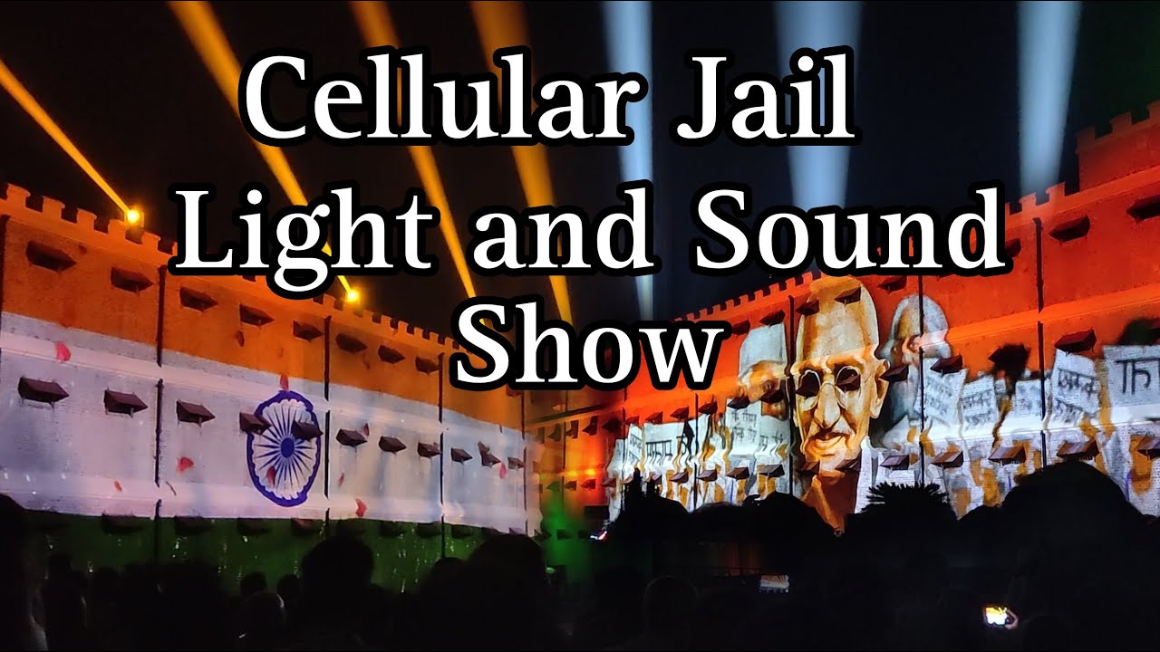 A Tribute to Freedom Fighters | Cellular Jail Light & Sound Show | Port Blair #andaman #kaalapaani