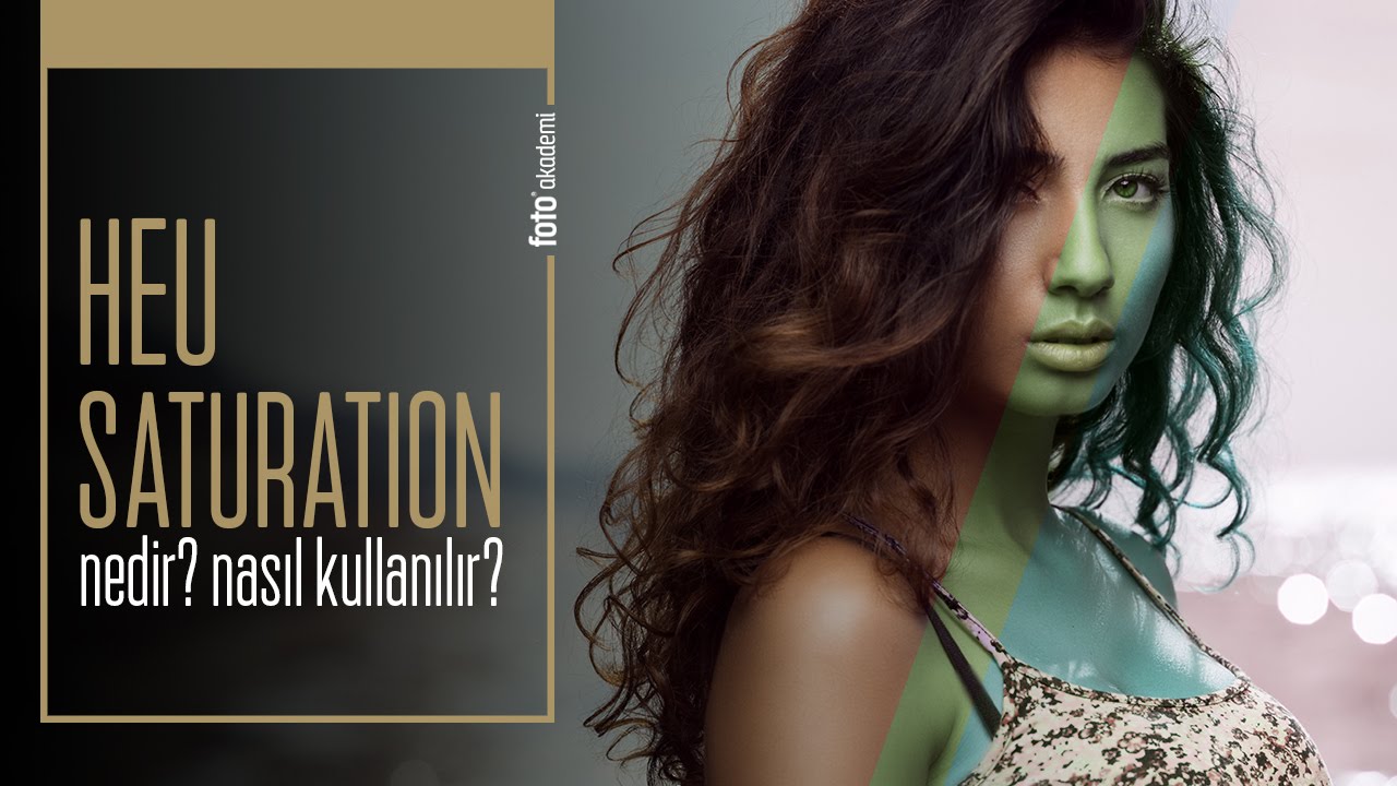 Photoshop Hue Saturation Menüsü Nasıl Kullanılır? Detaylı Anlatım