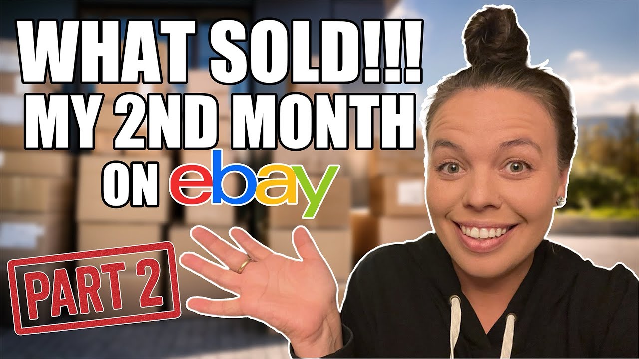What Sold My Second Month on EBay - PART 2 - New Reseller Sales
