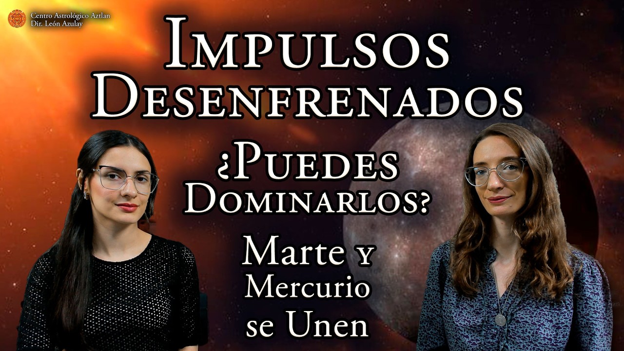Energías para el 12 de Marzo: Impulsos Desenfrenados ¿Puedes Dominarlos? - Marte y Mercurio se Unen