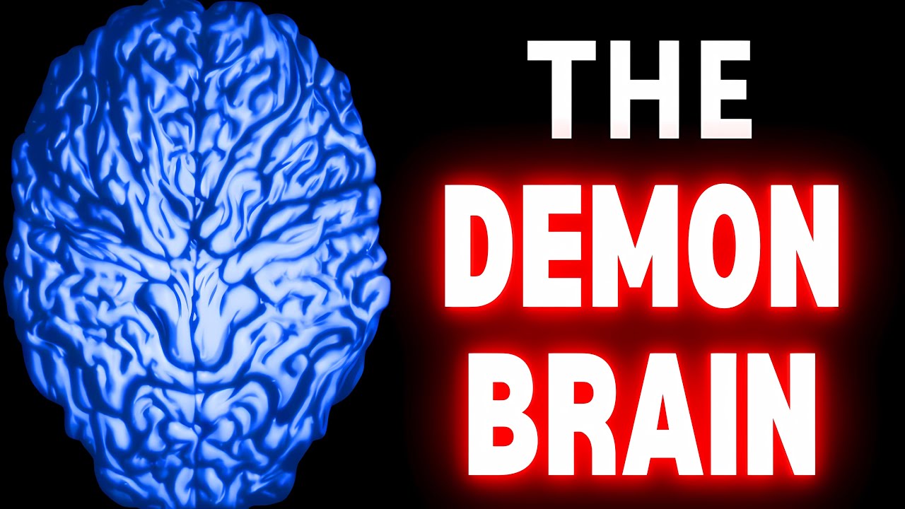WHAT IS THE DEMON BRAIN?