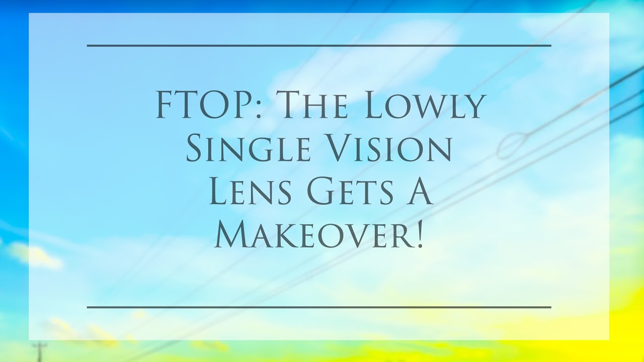 The Revolutionary New Way To View Glasses: Zeiss Single Vision Clearview Technology