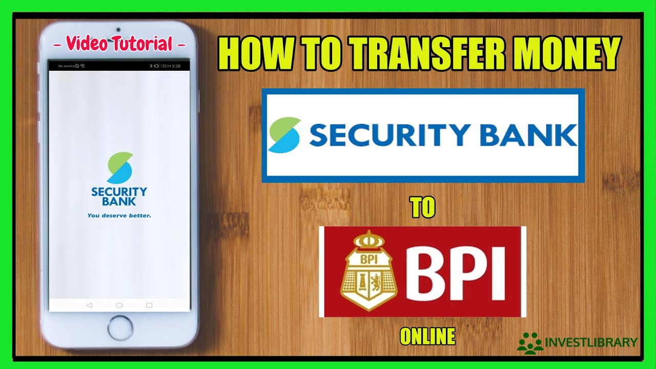 Security Bank to BPI How to Send Money from Security Bank to BPI Online