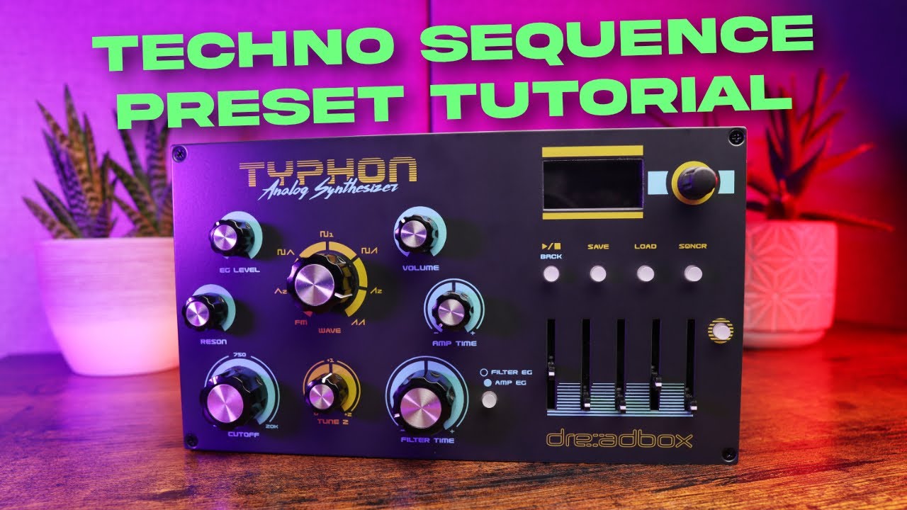 Dreadbox Typhon Techno Sequence Tutorial [Typhon Mastery Course]