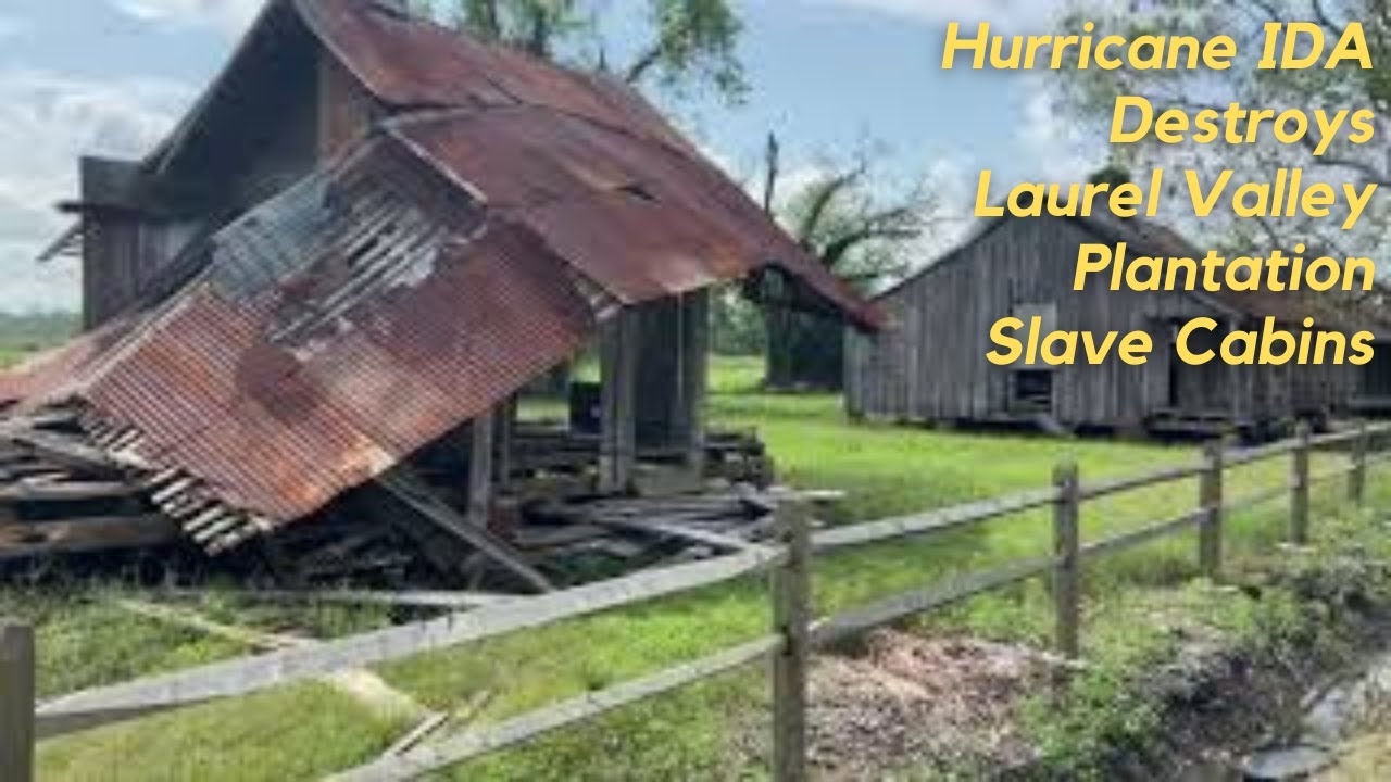 Laurel Valley Slave Quarters Damaged by Hurricane Ida