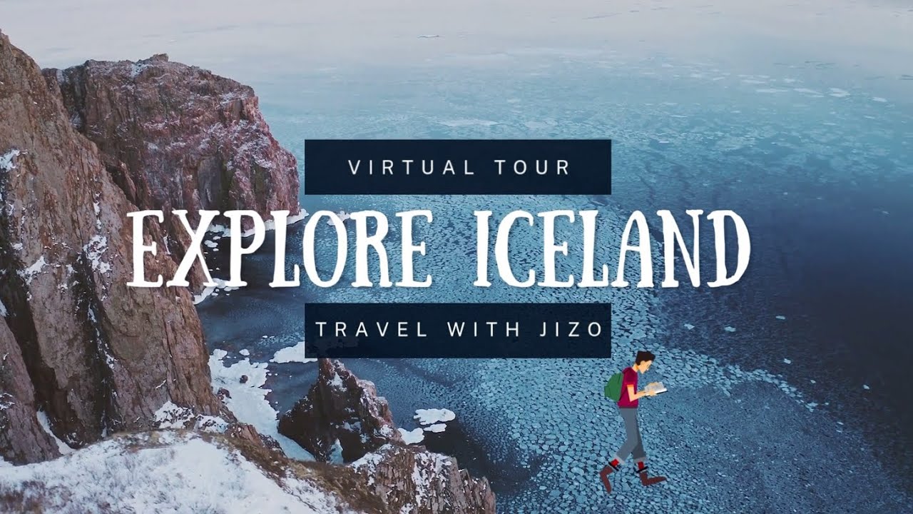 Virtual Journey with JIZO. Explore Iceland 
