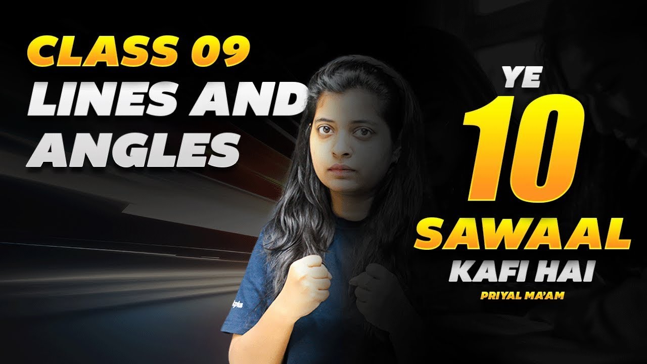 Lines and Angles | 10 Most Important Questions | CBSE Class 9 Maths | Priyal Ma'am | Rankplus