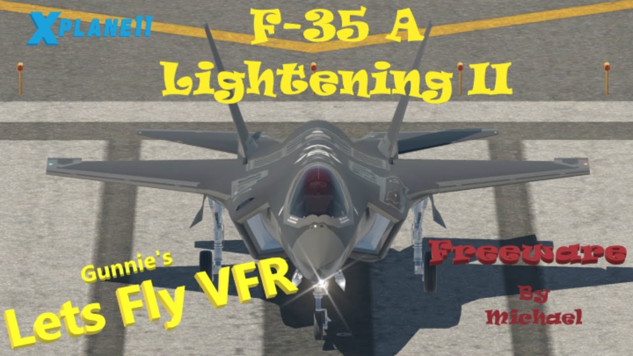Freeware F 35 | X-Plane 11 Add on | Be a Fighter Pilot