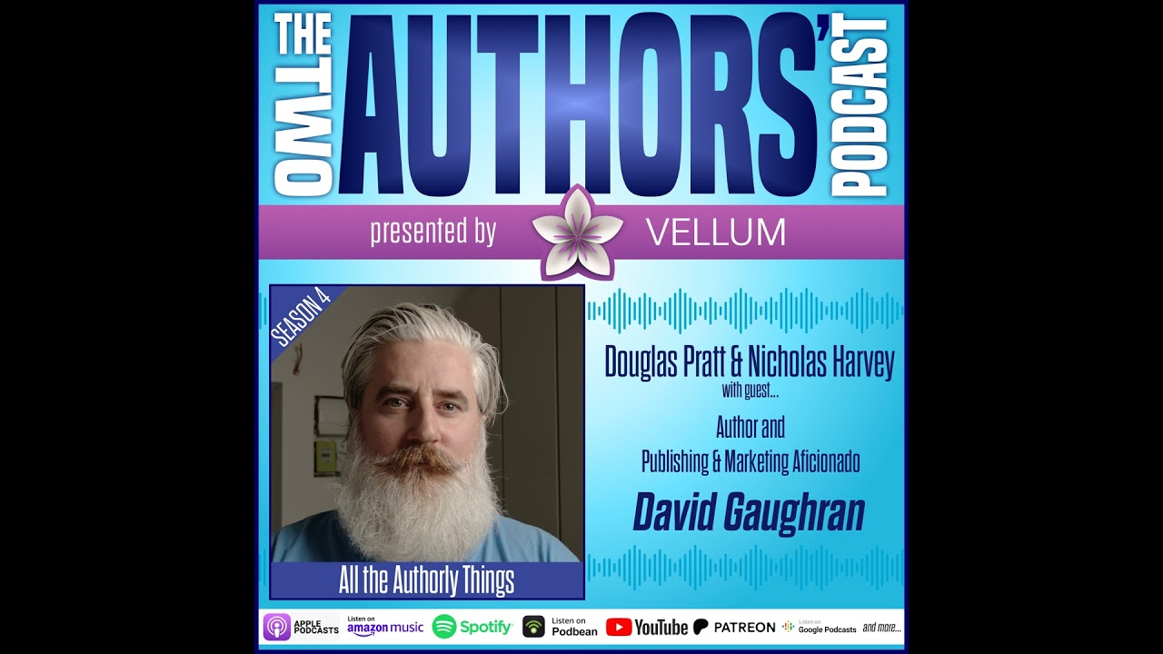 All the Authorly Things with David Gaughran
