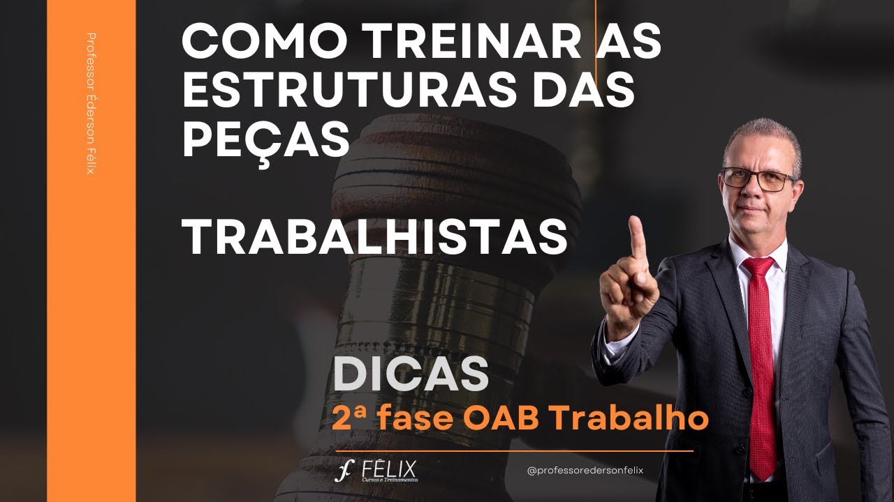 2 fase oab Trabalho - Como Treinar as Peças Trabalhistas