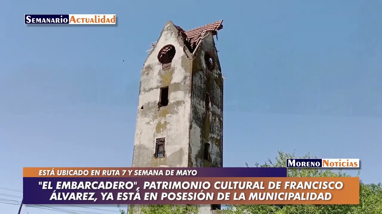 ”El Embarcadero”, patrimonio cultural de Francisco Álvarez, ya está en posesión de la municipalidad
