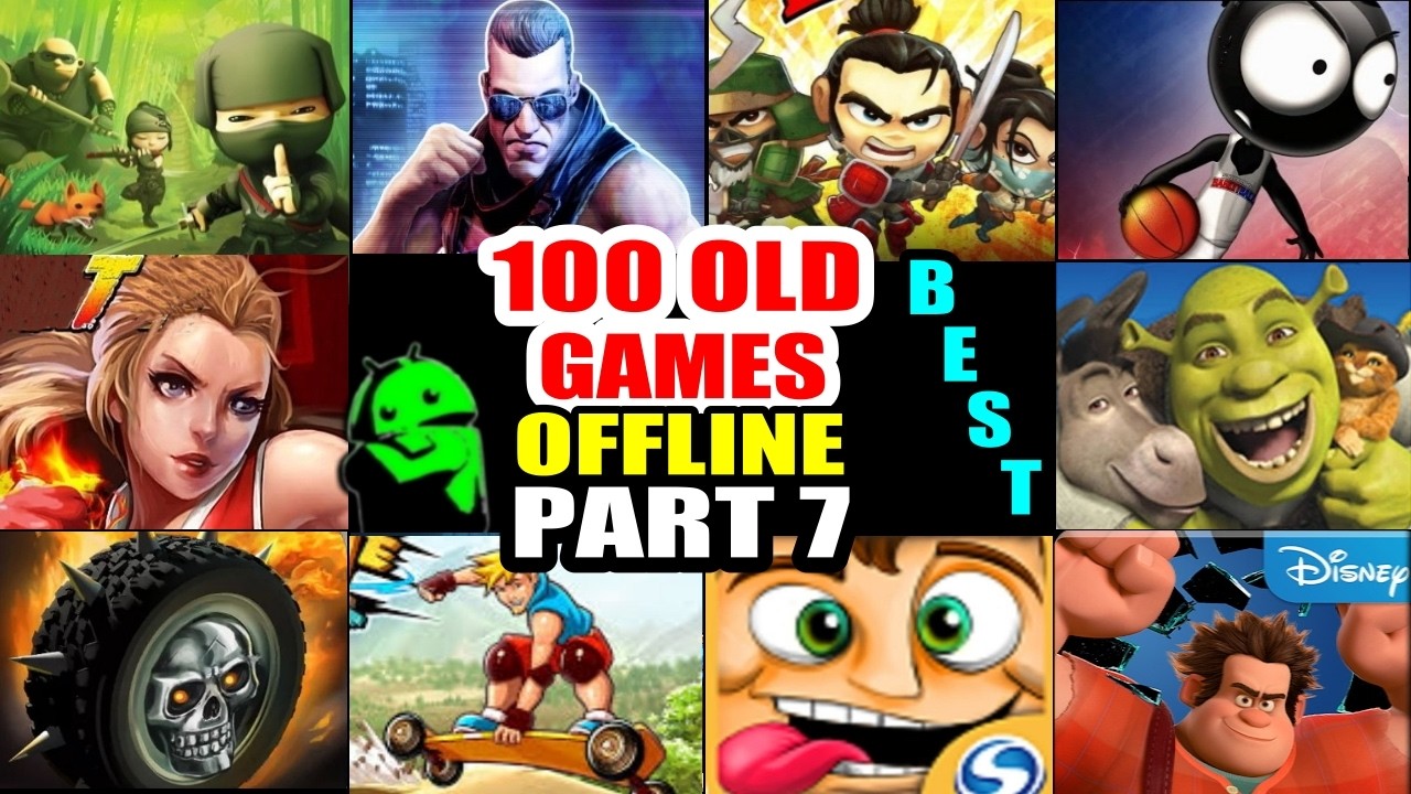Top 100 OLD Offline Games for ANDROID [Part 7] 😥Let's Bring Back CHILDHOOD MEMORIES 😥