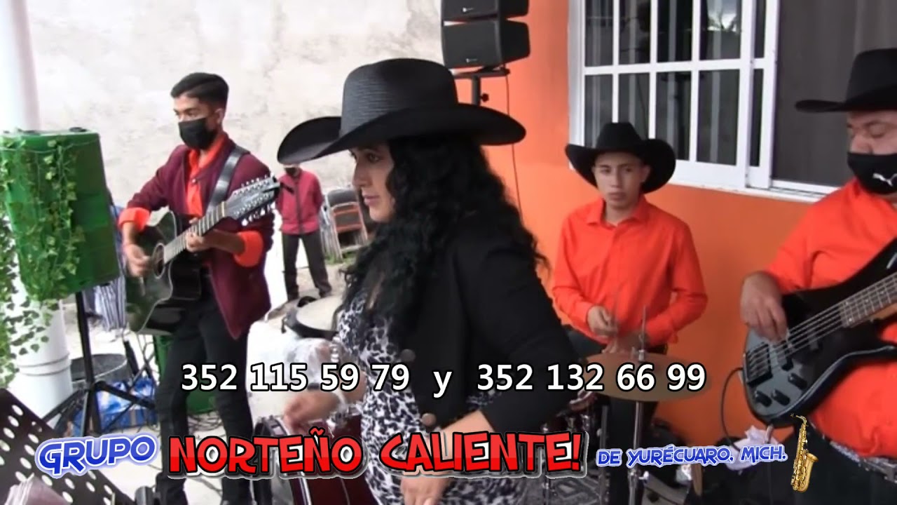 GRUPO NORTEÑO CALIENTE! De Michoacán.  Estilo NORTEÑO SAX, SIERREÑO Y TROPICAL. 6 Integrantes.