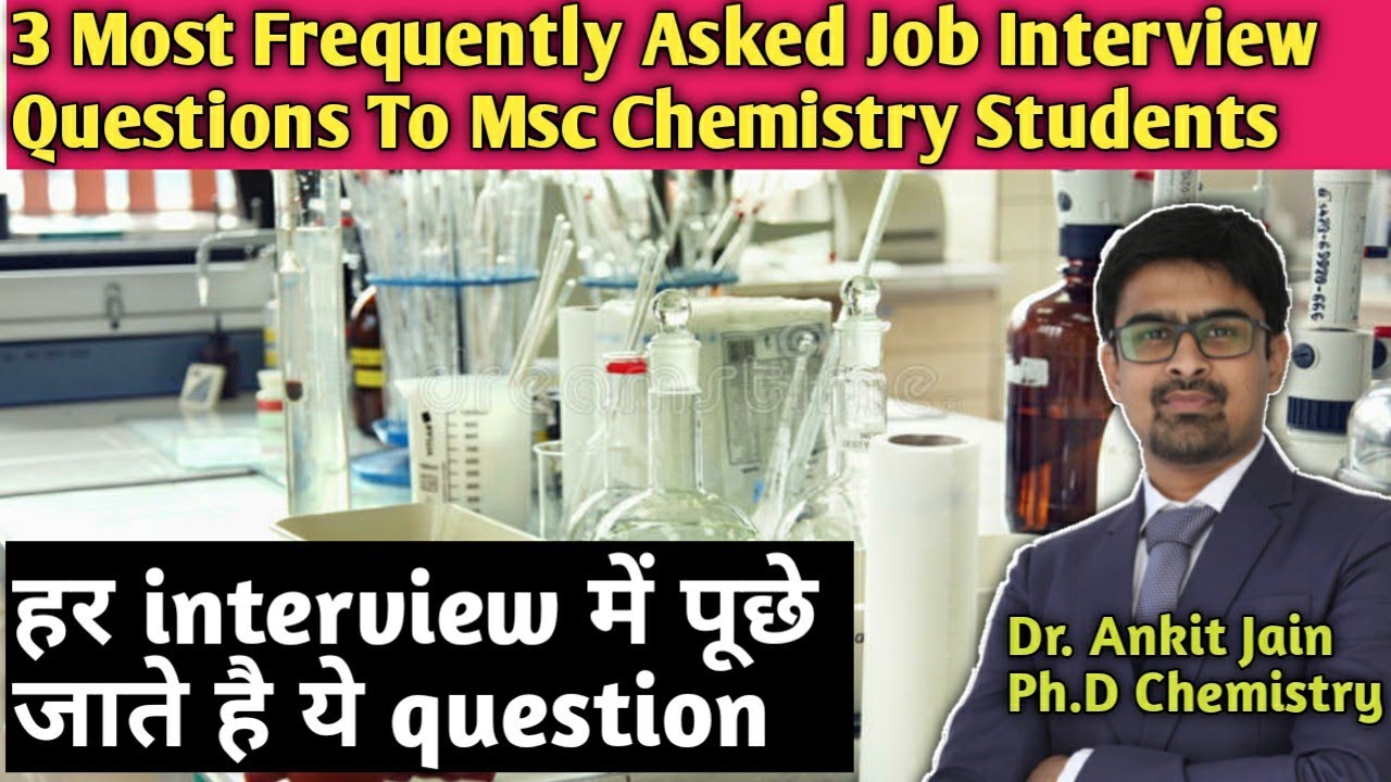 Most Asked Job Interview Questions to Msc Chemistry | Chemistry Interview Questions  #Mscchemistry