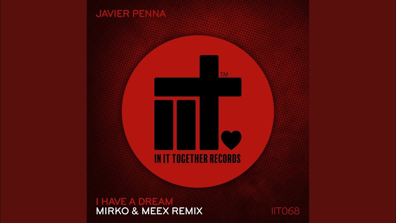 I Have A Dream (Mirko & Meex Extended Remix)