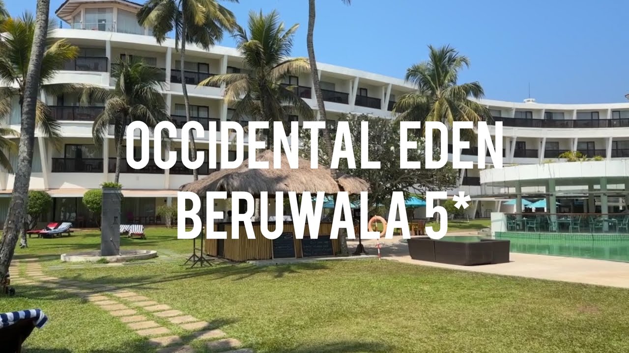Sri Lanka 2024. Occidental Eden Beruwala 5* - hotel after renovation in 4k video