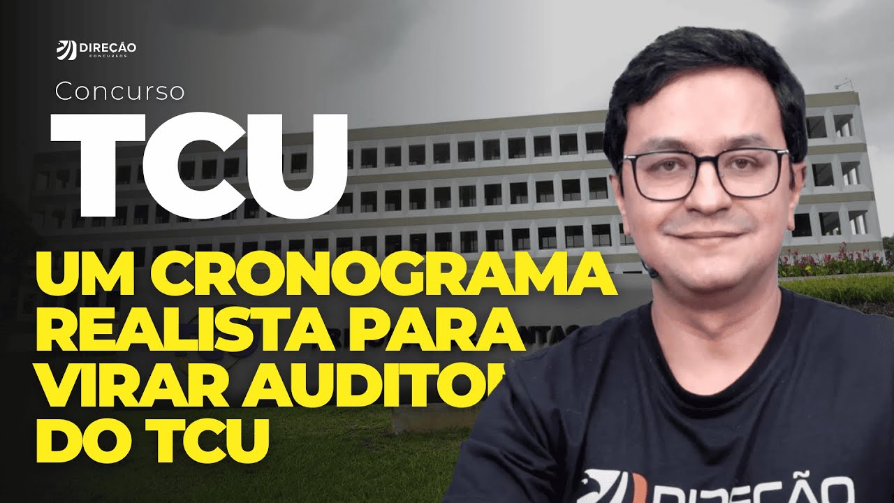 UM CRONOGRAMA DE ESTUDOS ATÉ A PROVA DE AUDITOR DO TCU