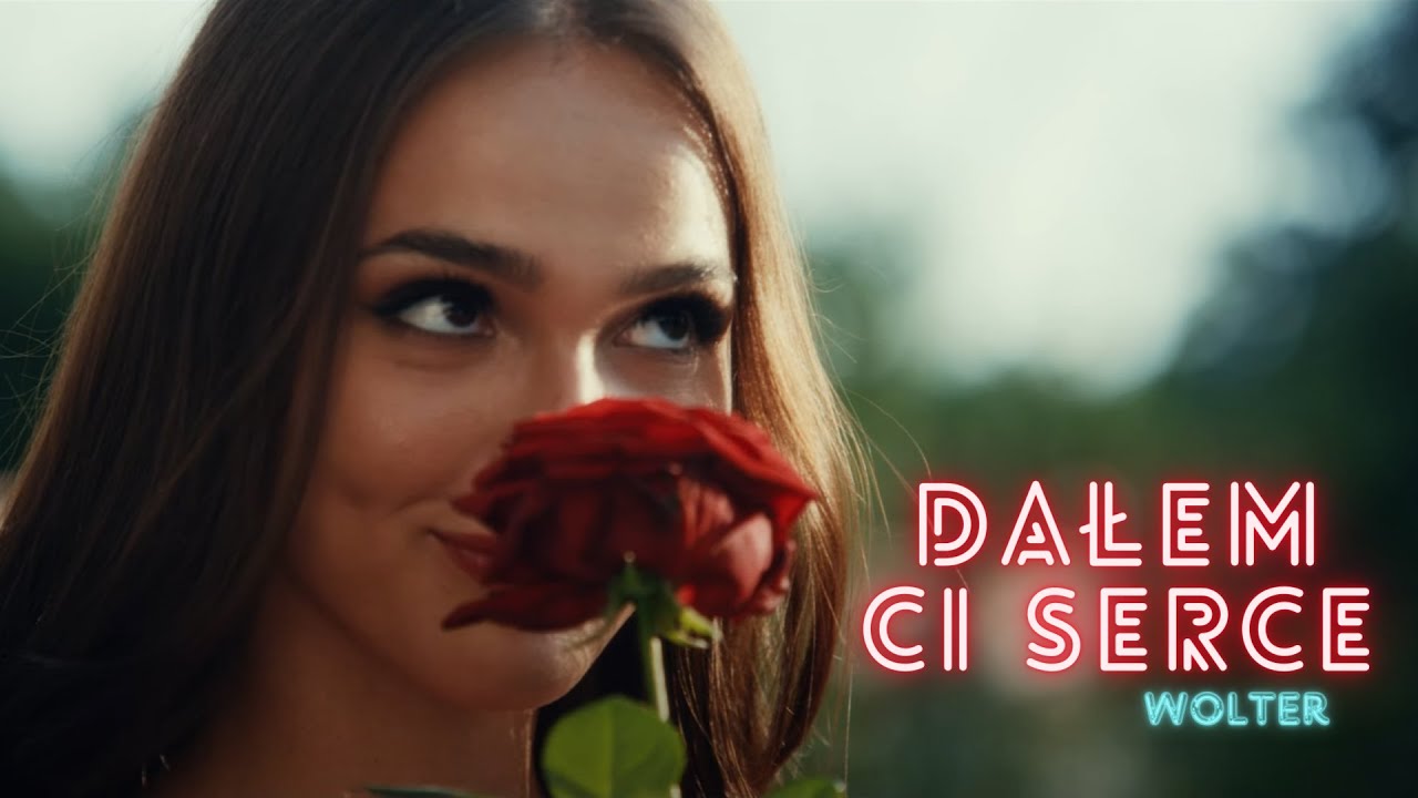 Wolter - Dałem Ci Serce (Official Video) 2021