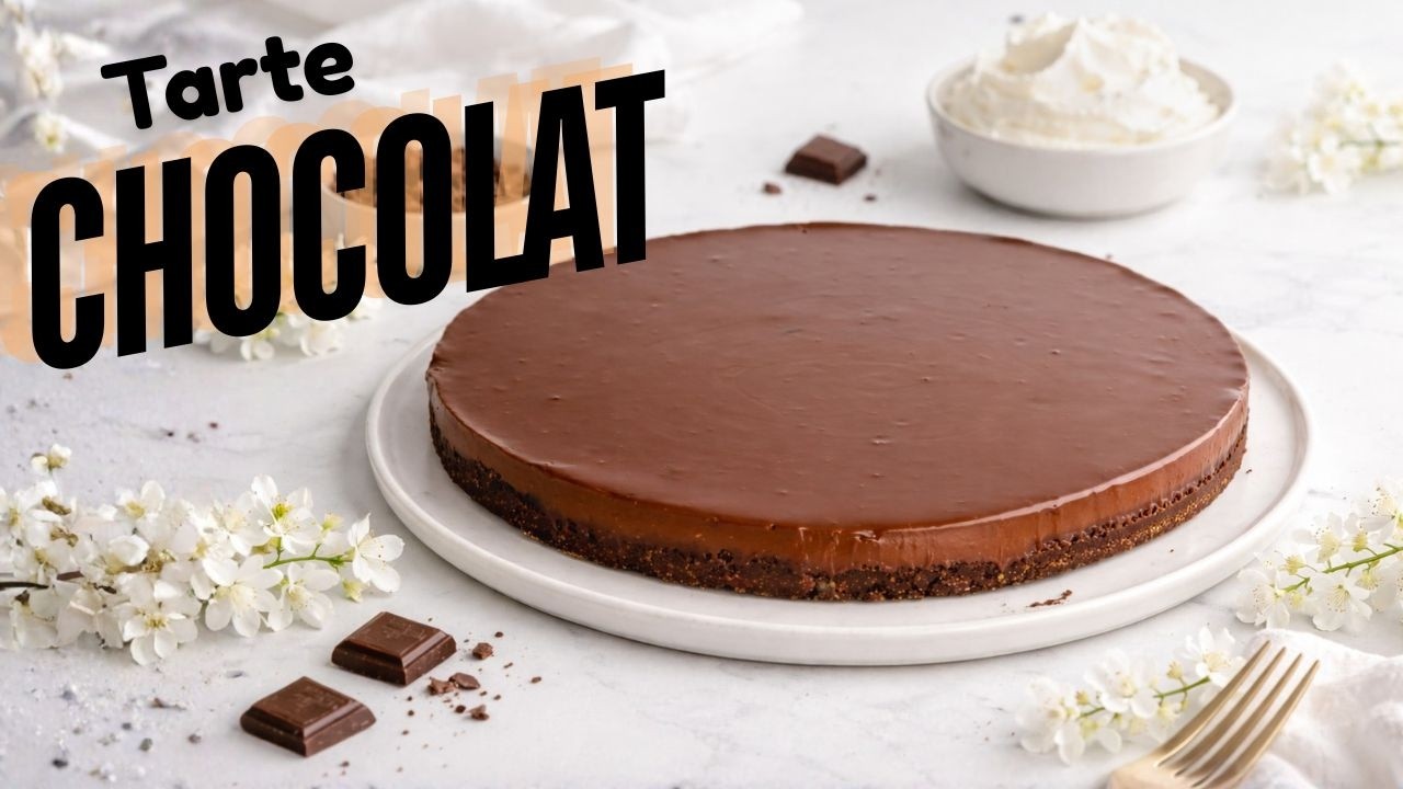La tarte chocolat IMPOSSIBLE à rater | Fond croustillant & ganache parfaite