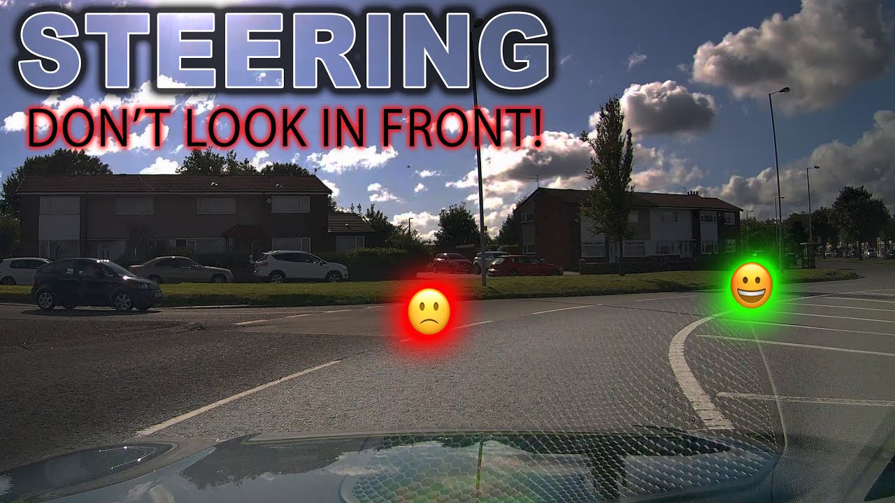 Steering | Don't Look in Front!