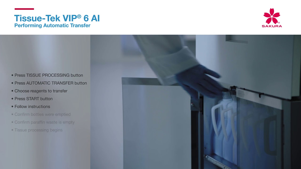 Tissue-Tek VIP® 6 AI – Performing Automatic Transfer