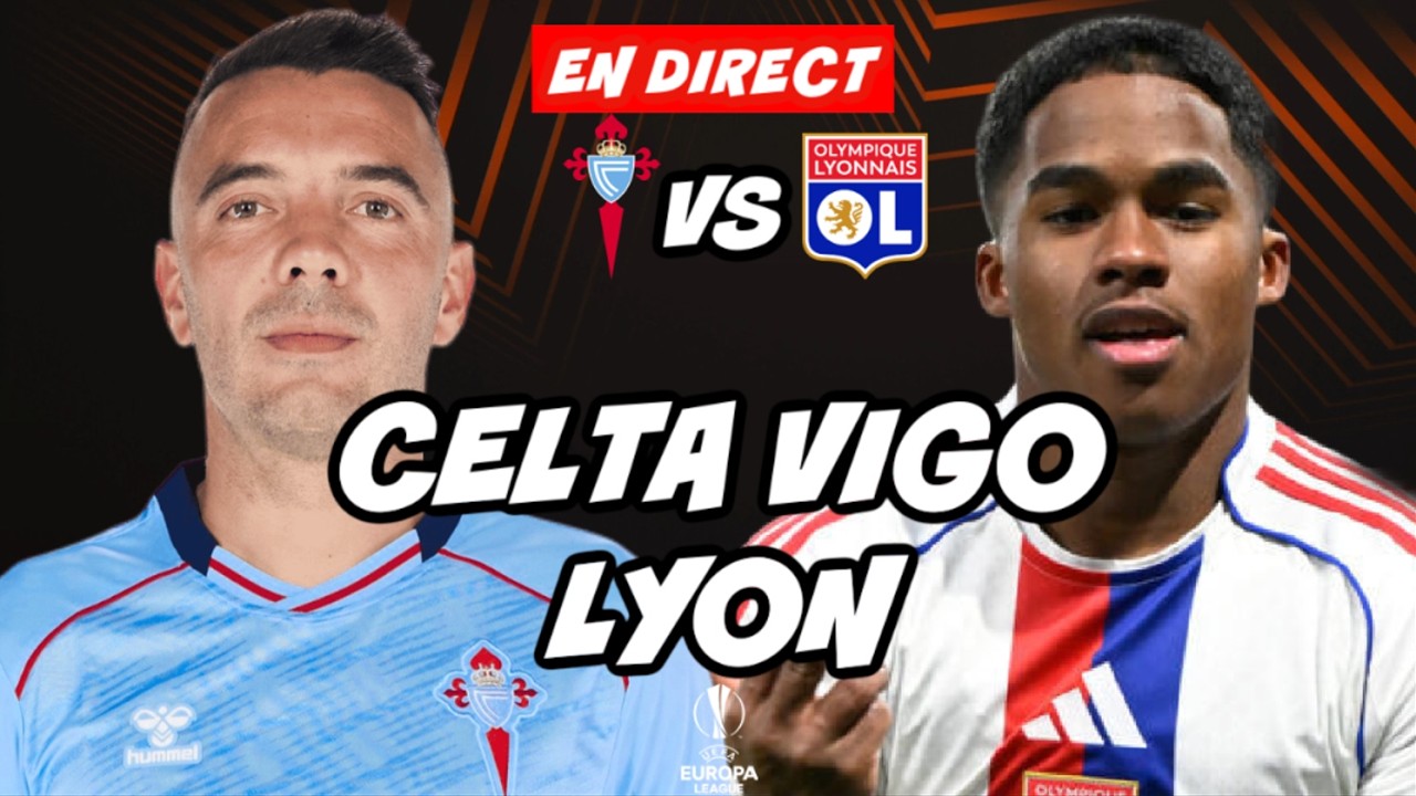 🔴 DIRECT / LIVE : CELTA VIGO - LYON  // EUROPA LEAGUE // TonyoTV (CV VS OL)