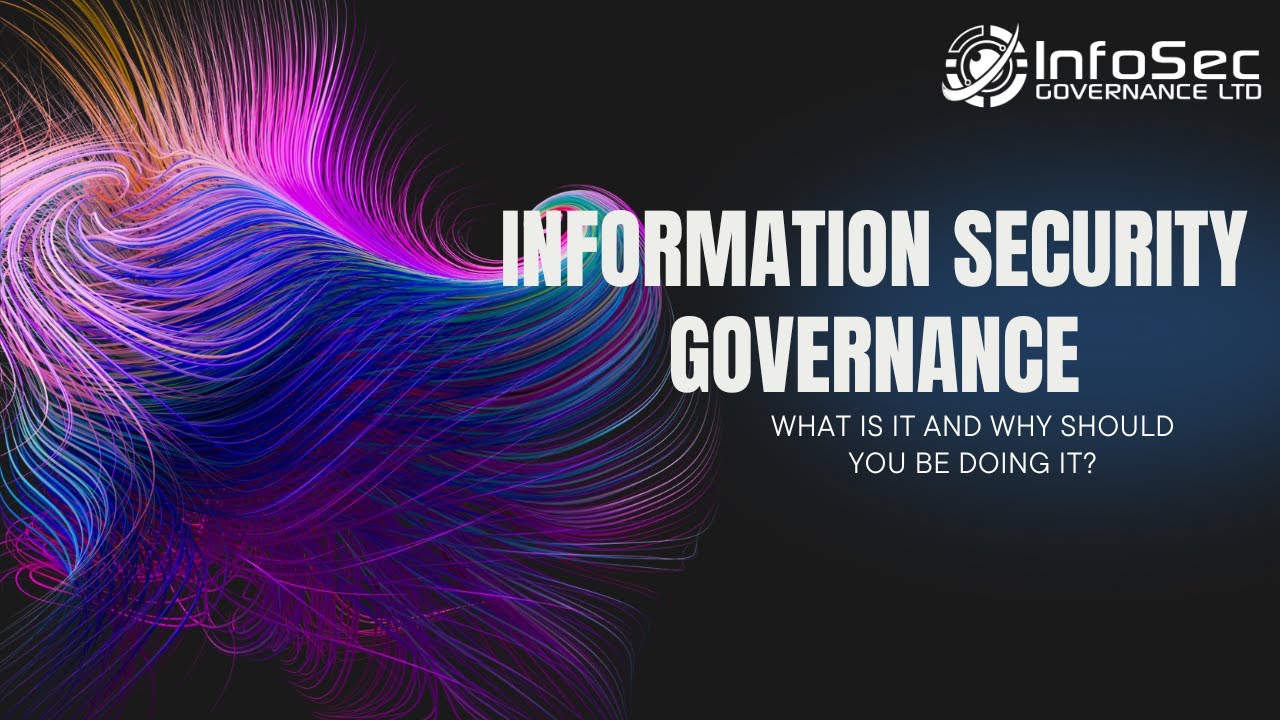 What is Information Security Governance?