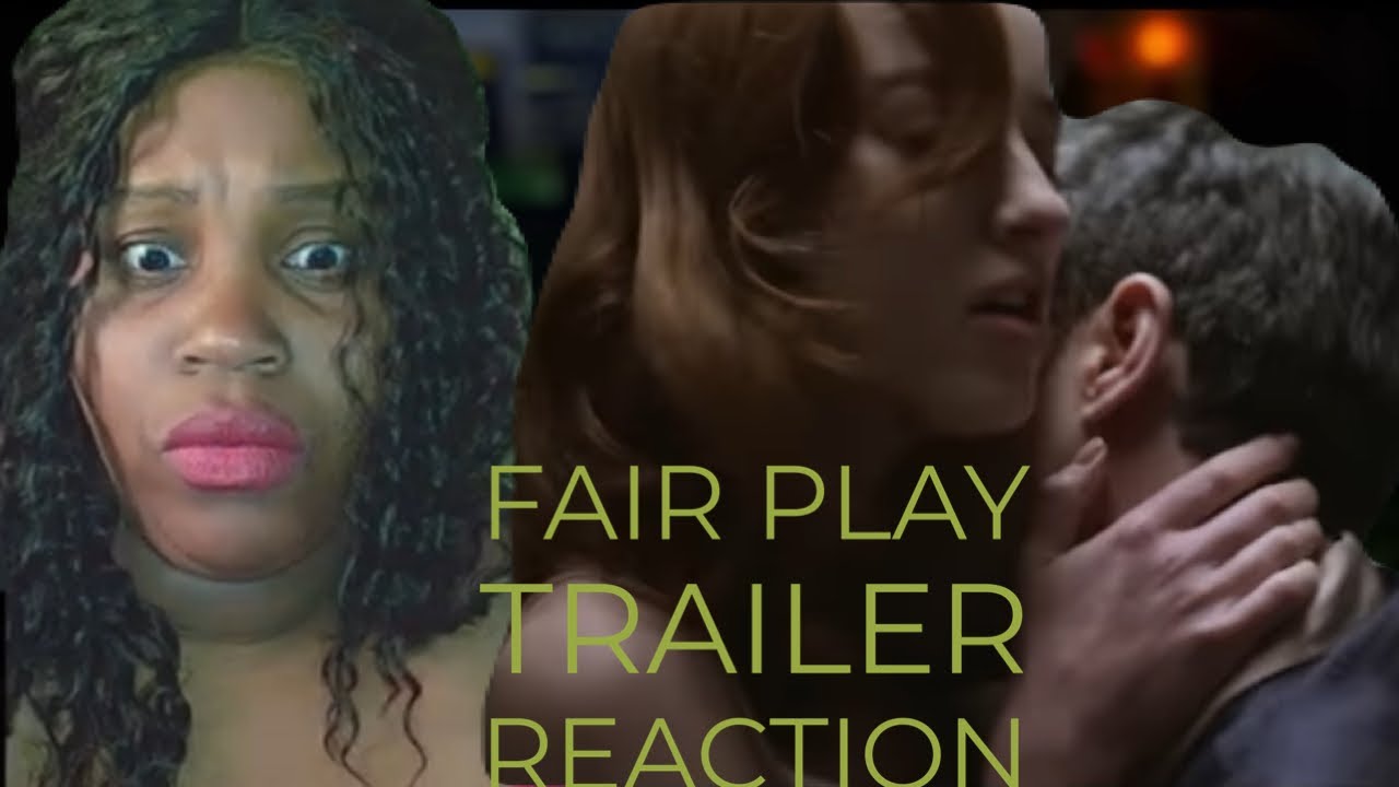 Fair Play Trailer  REACTION