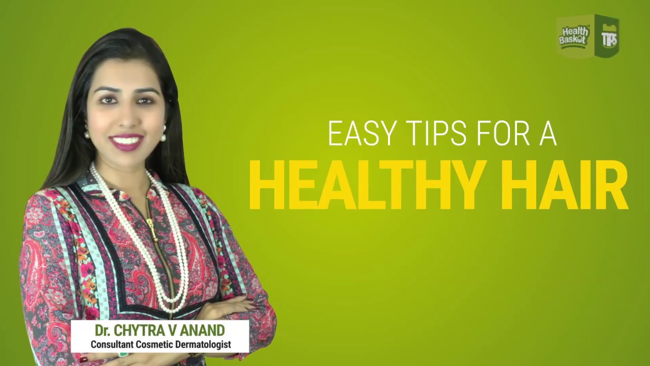 EASY TIPS FOR A HEALTHY HAIR